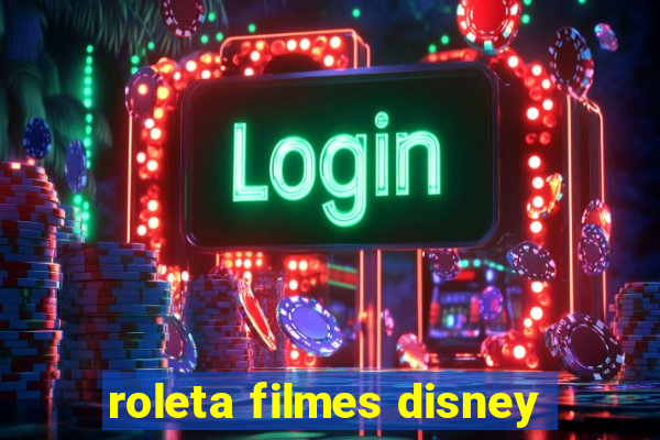 roleta filmes disney